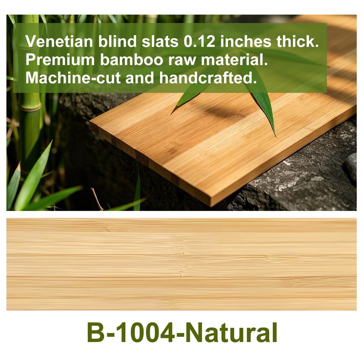 Natural Bamboo - B-1004 custom blind finish