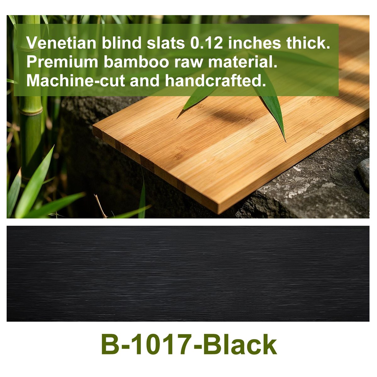 Black Bamboo - B-1017 custom blind finish