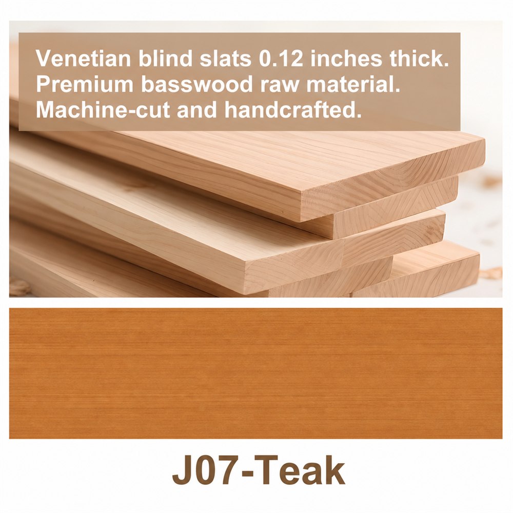 Teak - J07 custom blind finish