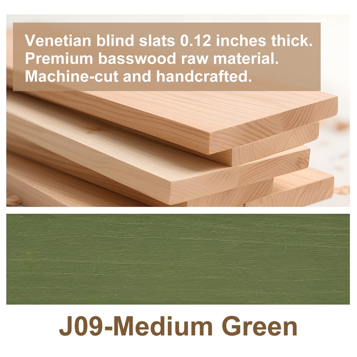 Medium Green - J09 custom blind finish