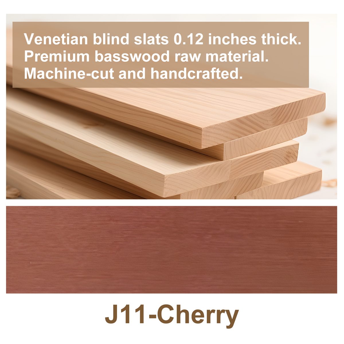 Cherry - J11 custom blind finish